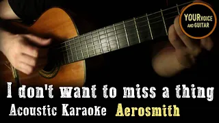 Aerosmith - I don´t want to miss a thing - Acoustic Karaoke