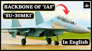 IAF's Backbone Sukhoi Su-30MKI | Indian Air Force | In English