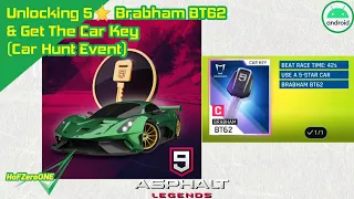 Spending 17.675 Token to unlocking 5* Brabham BT62 & Get The Car Key | Car Hunt | Asphalt 9: Legends