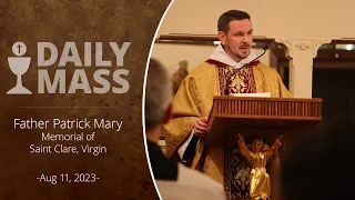 Catholic Daily Mass - Daily TV Mass - August 11, 2023