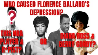 FLORENCE BALLARD:  DIANA ROSS OR HER R*PIST? Who REALLY Caused Her DEPRESSION & Untimely Ending?