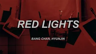 Stray Kids (Bang Chan, Hyunjin) - Red Lights ' 강박 ' (English Lyrics)