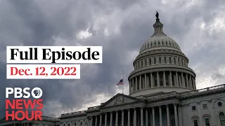 PBS NewsHour West live episode, Dec. 12, 2022