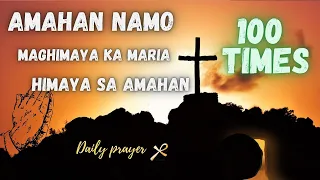 100 TIMES Amahan Namo, Maghimaya Ka Maria, Himaya sa Amahan