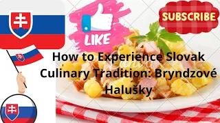 How to Experience Slovak Culinary Tradition: Bryndzové Halušky #experience #slovakia #tradition