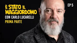 È stato il maggiordomo - Ep. 5 - Carlo Lucarelli - Prima parte