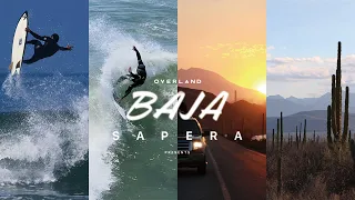 "OVERLAND BAJA" Baja Mexico Surf trip movie. SAPERA wetsuits.