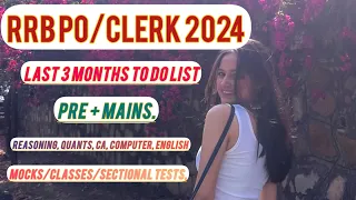 RRB Po/Clerk 2024 strategy, TO DO LIST, Mocks. #rrbpo #rrbclerk #rrbpo2024 #ibpspo #strategy #sbipo