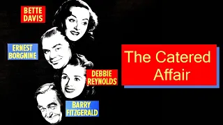 حصرياً الدراما الإجتماعية (مسألة الضيافة - 1956- The Catered Affair) للنجمة "بيت ديفيس"