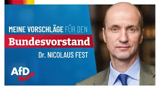 Meine Vorschläge für den AfD-Bundesvorstand – Dr. Nicolaus Fest (AfD)