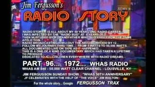 CLASSIC JIM FERGUSSON!!! - 1972 WHAS 50TH. ANNIVERSARY - JIM'S RADIO STORY - RS 96