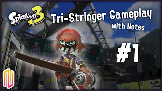 How It Looks Like to Play the Tri-Stringer | Splatoon 3 Gameplay (w/ Notes)