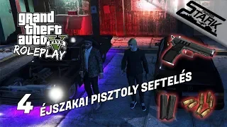 GTA 5 RolePlay - 4.Rész (Éjszakai pisztoly biznisz) - Stark /HRP