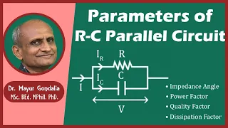 RC Parallel Circuit | Phasor Diagram | Impedance Angle or Phase Angle | Power Factor | Parameters