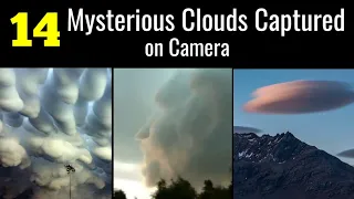 14 Mysterious Clouds seen around the world