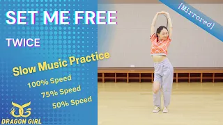 [Mirrored] TWICE 'Set Me Free' - Slow Music Practice - Dance Tutorial (Verse+Chorus)