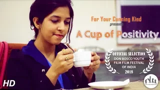 A Cup of Positivity | Award Winning Inspirational Short Film (2017) | English Subtitles