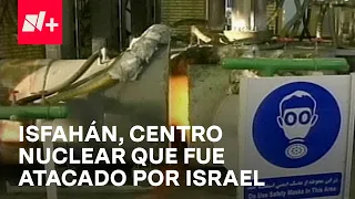 Ataque israelí ¿Cómo son las instalaciones nucleares de Irán? - Despierta