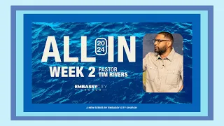 Tim Rivers | All In, Week 2