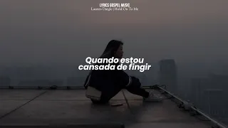 Lauren Daigle - Hold On To Me | Tradução