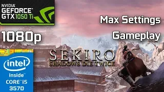 Sekiro: Shadows Die Twice - GTX 1050 Ti - i5 3570 - Max Settings - 8GB RAM - 1080p