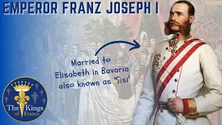 Franz Joseph I of Austria - A Reign That Led To The Downfall Of The Habsburg Empire
