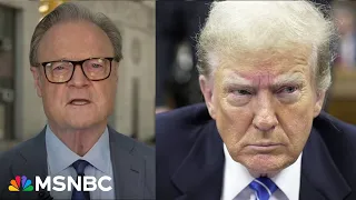 'Stunning sight': What Lawrence O'Donnell found 'striking' inside Trump's criminal trial today