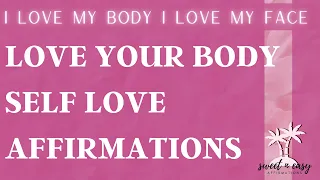 Beauty & Self Love Affirmations - Body Appreciation