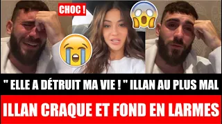 ILLAN CRAQUE ET S'ÉFFONDRE EN LARMES À CAUSE DES ACCUSATIONS : ELLE A DÉTRUIT MA VIE ! 😭😱