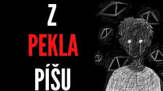 Z PEKLA PÍŠU | CREEPYPASTA [CZ]