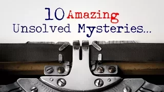 10 Unsolved Mysteries That Science Can't Explain