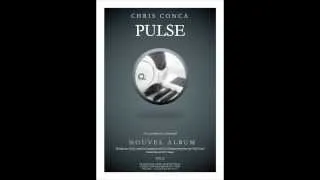 EXCLU" !!! LISTEN THE NEW "FULL ALBUM" by "CHRIS CONCA" "PULSE" HD SOUND QUALITY !!! "