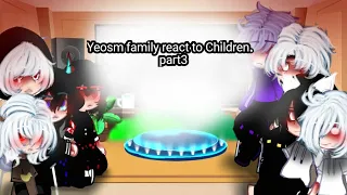 ❤️🌷Yeosm family react to Children, part 3 Gacha club  @YeosM ❤️🌹.
