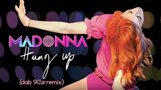 Madonna - Hung Up (Dab 90'S Remix)