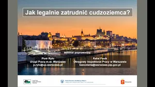 Jak legalnie zatrudnić cudzoziemca? Webinar Urzędu Pracy m.st. Warszawy i Państwowej Inspekcji Pracy