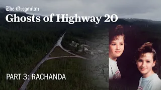 Ghosts of Highway 20, Episode 3 – RACHANDA