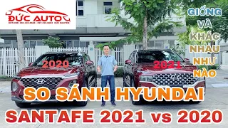 ✅So Sánh Hyundai Santafe 2021 Mới và Santafe 2020|ĐỨC AUTO|