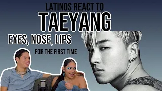 Latinos react to BIG BANG's TAEYANG - 눈,코,입 (EYES, NOSE, LIPS) M/V REACTION| FEATURE FRIDAY ✌