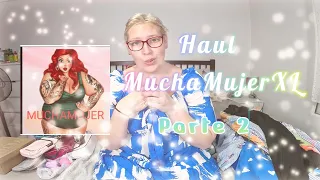 Haul MuchaMujerXl Parte 2