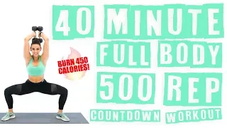 40 Minute Full Body 500 Rep Countdown Workout 🔥Burn 450 Calories! 🔥