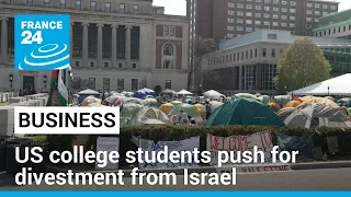 US students seek universities' divestment from Israeli occupation and war • FRANCE 24 English