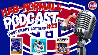 Hab-Normals #23 - Post Draft Lottery