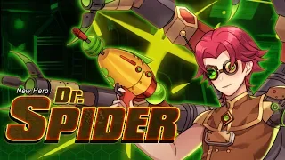 New Hero: Dr. Spider!