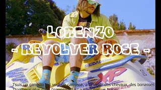 LORENZO - REVOLVER ROSE - Lyric Parole de musique