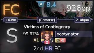8.4⭐ xootynator | EPICA - Victims of Contingency [Remorse] +HDHR 99.67% (#1 926pp FC) - osu!