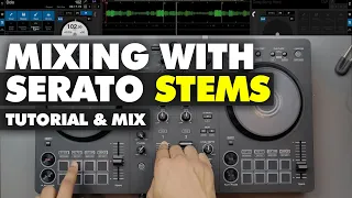 How to Mix with Serato 3.0 Stems | Creative Performance Mix