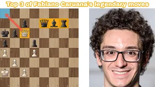 Top 3 of Fabiano Caruana's Legendary moves