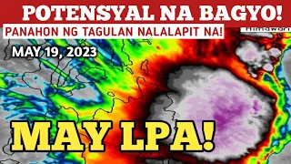 POTENSYAL NA BAGYO!MAY 19,2023 WEATHER UPDATE TODAY|PAGASA WEATHER UPDATE