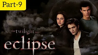 The Twilight Saga: Eclipse Full Movie Part-9 in Hindi 720p