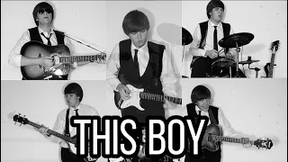 This Boy - The Beatles - Guitar, Bass, Drums and Vocals - Full Cover (HD)